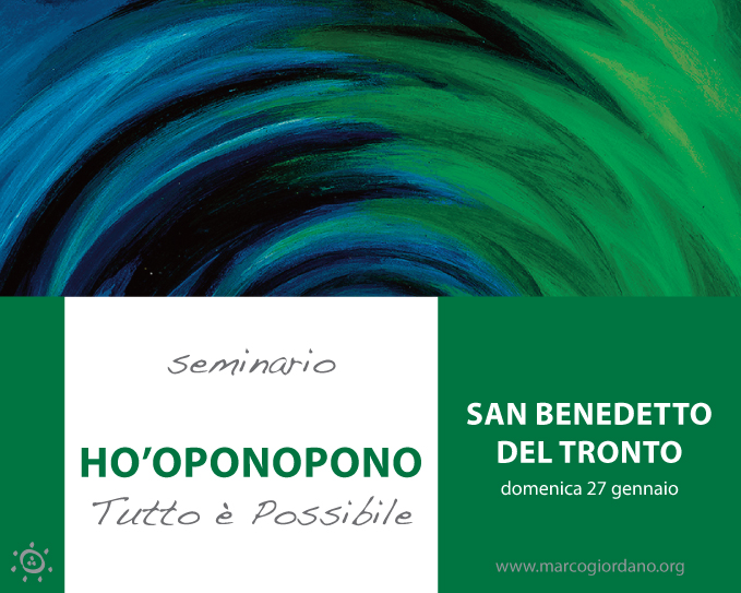 <b>HO'OPONOPONO SEMINARIO</b> domenica 27 gennaio <b>SAN BENEDETTO DEL TRONTO