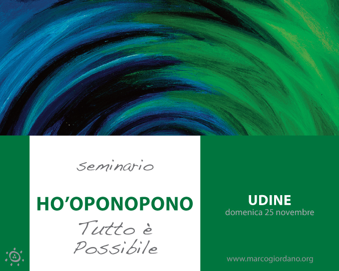 <b>HO'OPONOPONO SEMINARIO</b> domenica 25 novembre <b>UDINE