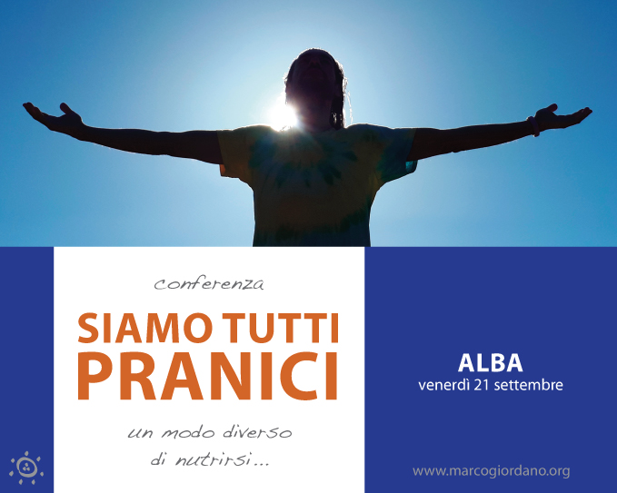 <b>SIAMO TUTTI PRANICI - conferenza</b> venerdì 21 settembre <b>ALBA (CN)