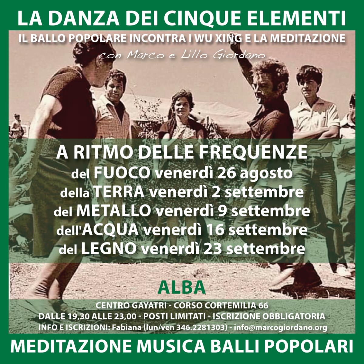 <b>LA DANZA DEI CINQUE ELEMENTI</b> 26 agosto - 23 settembre <b>ALBA (Cuneo)