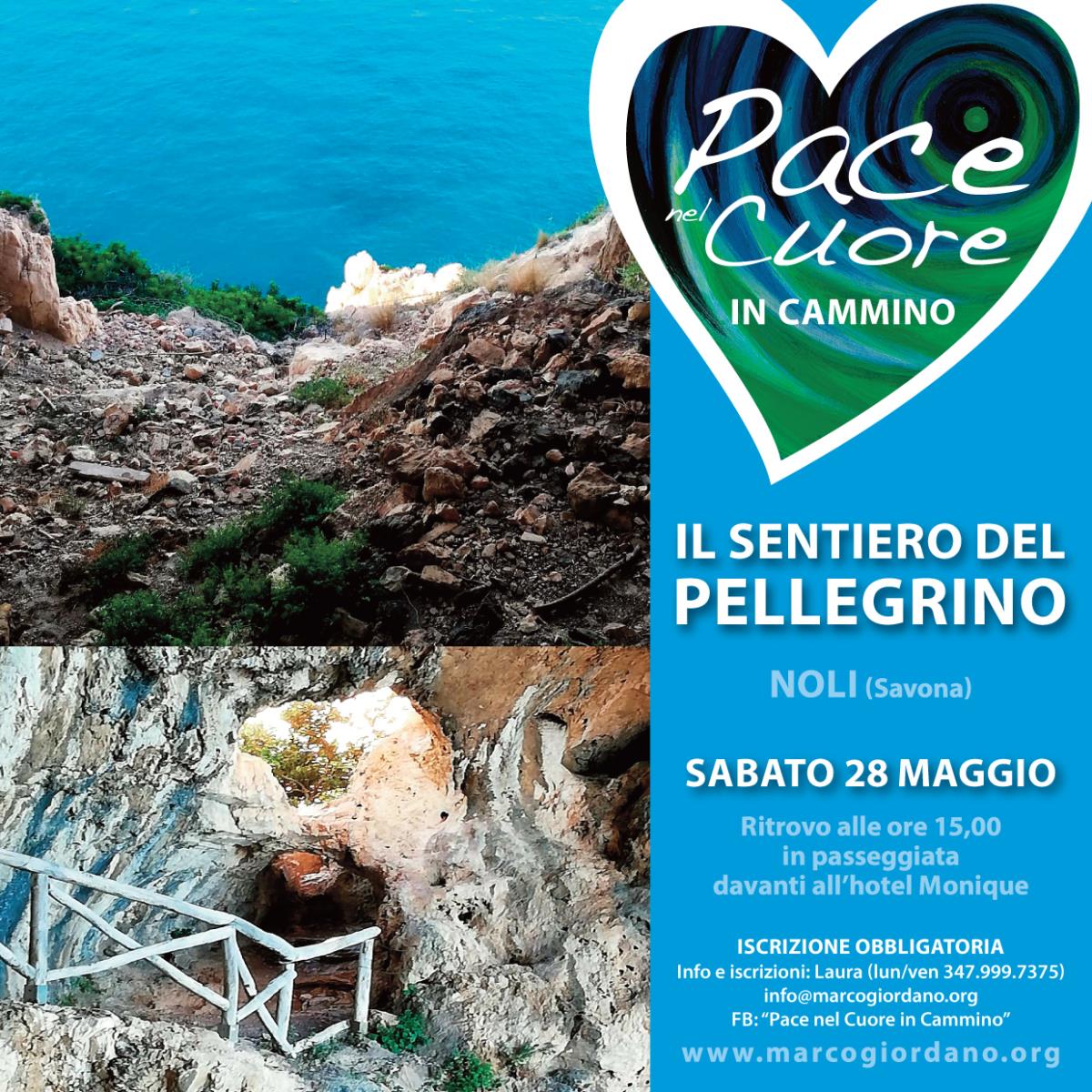 <b>IL SENTIERO DEL PELLEGRINO</b> sabato 28 maggio <b>NOLI (Savona)