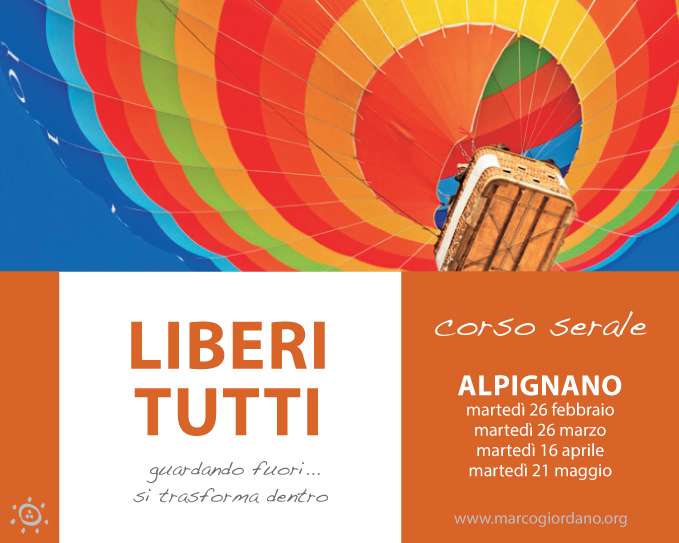 Corso serale - IV incontro <b>LIBERI TUTTI</b> marted 21 maggio <b>ALPIGNANO (TO)