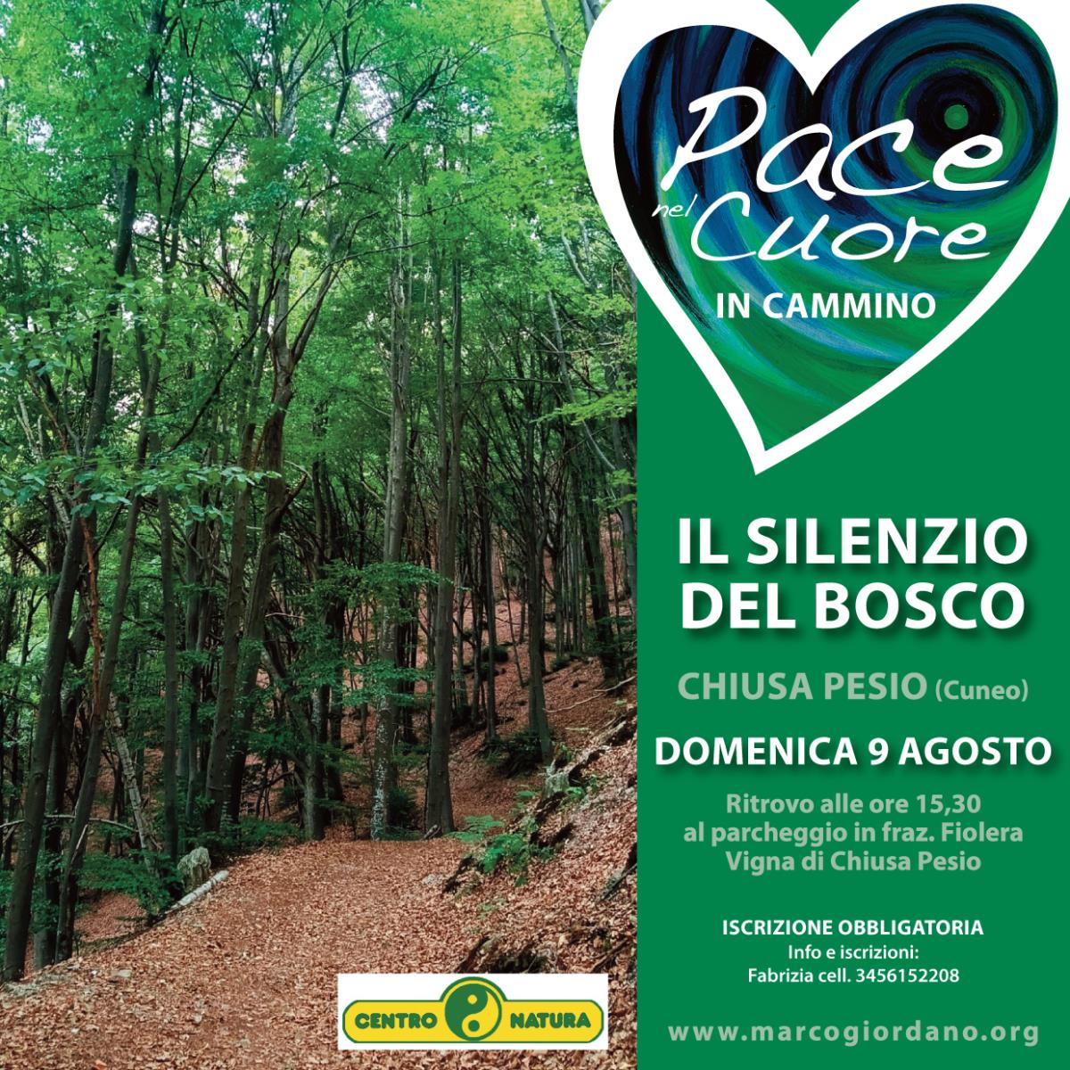 <b>IL SILENZIO DEL BOSCO</b> domenica 9 agosto <b>CHIUSA PESIO (Cuneo)
