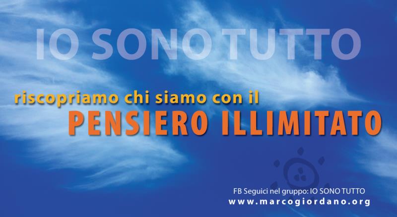 Riscopriamo chi siamo con il PENSIERO ILLIMITATO