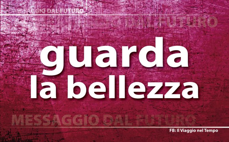 Guarda la Bellezza